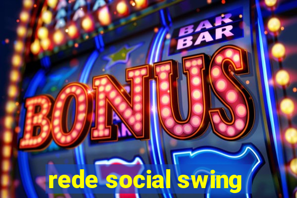 rede social swing